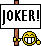 :joker!: