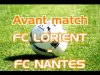 Avant match Lorient - Nantes